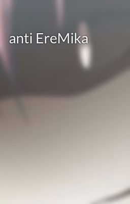 anti EreMika