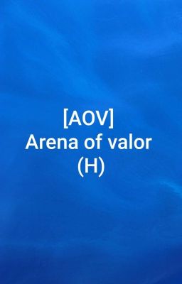 [AOV] Arena Of Valor (H)