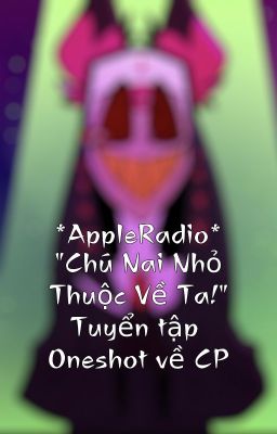 [AppleRadio] Tuyển tập Oneshot