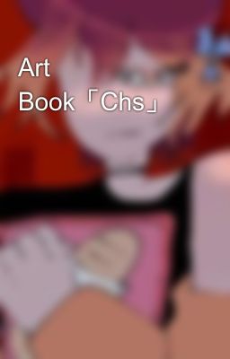 Art Book「Chs」