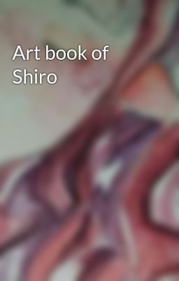 Art book of Shiro