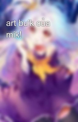 art bu'k của mik! 
