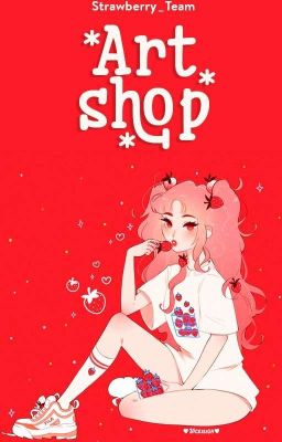 🎍 Art Shop 🎍 Strawberry_Team