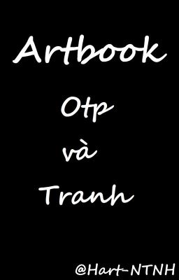 ( artbook ) OTP và tranh vẽ thập cẩm