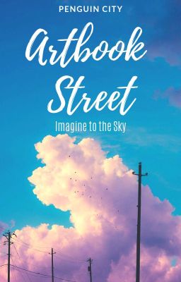 Artbook Street - Imagine to the Sky