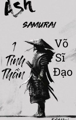 Ash Samurai Tập 1-Tinh thần Võ Sĩ Đạo