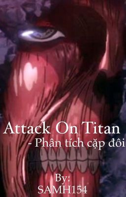 Attack on titan: Phân tích các cặp đôi.