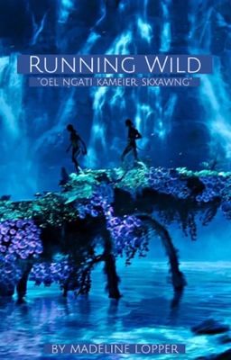 [Avatar] Running Wild