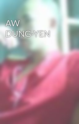 AW DUNG-YEN