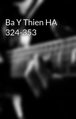 Ba Y Thien HA 324-353