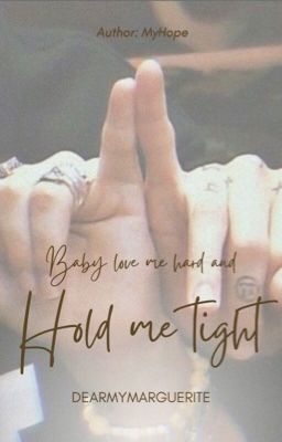 Baby love me hard and hold me tight ( Oneshot) trans