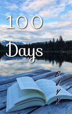 (Bác Chiến - End) 100 Days