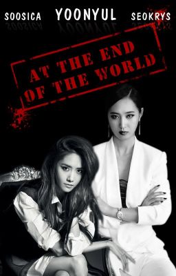 Bách hợp - At the End of the world (Yoonyul) PG 13