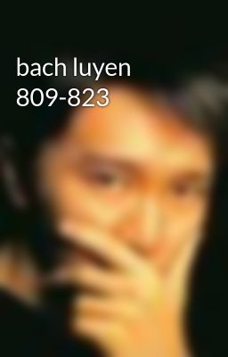 bach luyen 809-823