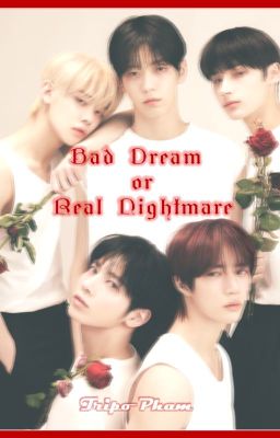 Bad Dream or Real Nightmare | YeonKai