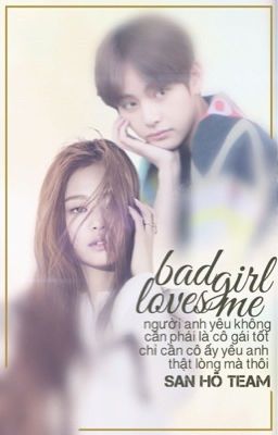 Bad Girl Loves Me [Taehyung X Jennie] [longfic]