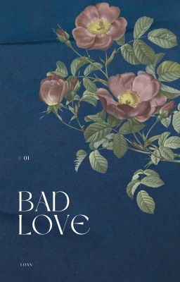 Bad Love | Loan