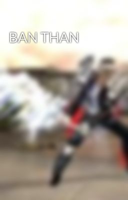 BAN THAN