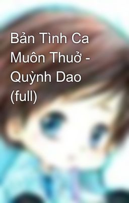 Bản Tình Ca Muôn Thuở - Quỳnh Dao (full)