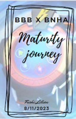 [BBB x BNHA] Maturity Journey
