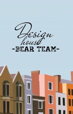 [ Bear Team ] Design House