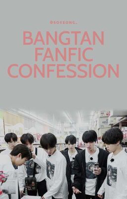 BFC -Bangtan Fanfic Confession