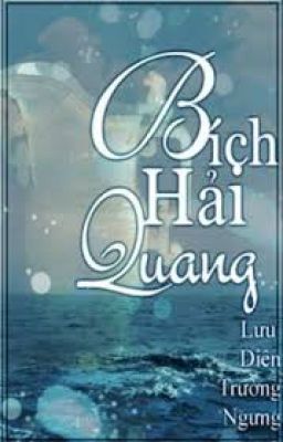 [BH - Edit] Bích Hải Quang