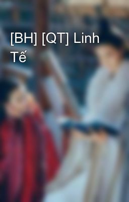 [BH] [QT] Linh Tế