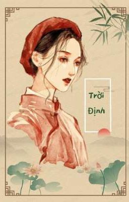 [BHTT] [Thuần Việt] Trời Định