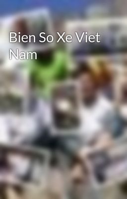 Bien So Xe Viet Nam