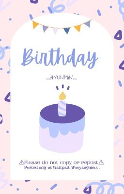 birthday - hyunmin