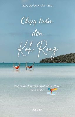 [BJYX] Chạy trốn đến Koh Rong (HOÀN)