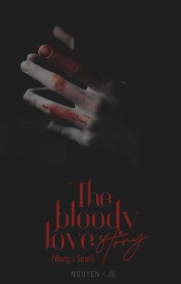 [BJYX/Full] | The bloody love story