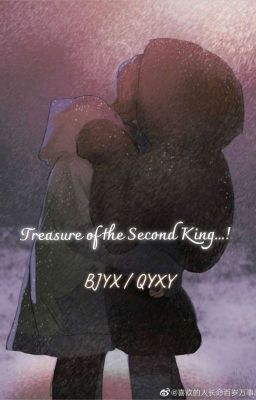 [ bjyx/qyxy ]{DROP} Treasure of the Second King...! [ HE/Ngọt ] 