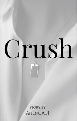 [BL] [Textfic] Crush 