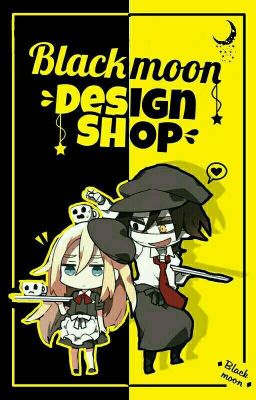 ♦ Blackmoon Design Shop ♦ [ Tạm Đóng ]