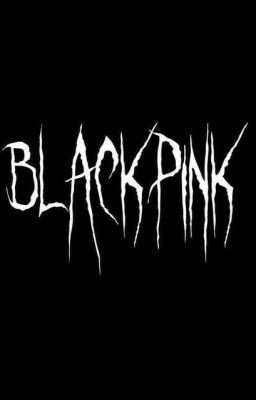 | BLACKPINK | Truyện kinh dị