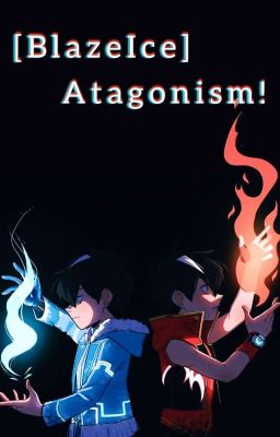 [BlazeIce] Atagonism!