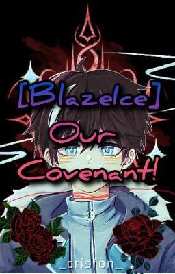 [BlazeIce] Our Covenant!