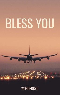 BLESS YOU | cyj × csb