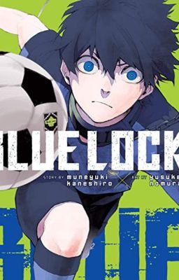 [Blue Lock] Từ truyện tranh qua văn xuôi.