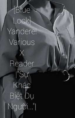 [Blue Lock] Yandere!Various X Reader |