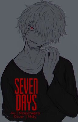 [BnHA][Shigaraki Tomura] Seven Days