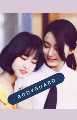 Bodyguard [MoTzu]