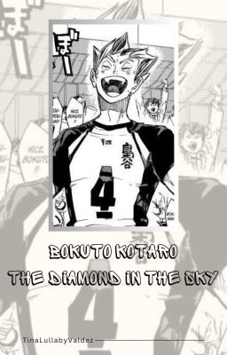 Bokuto Kotaro - The Diamond In The Sky | ⌈Haikyuu!!⌋
