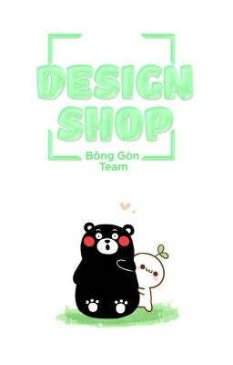 [Bông Gòn Team] Design Shop