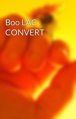 Boo LAC CONVERT