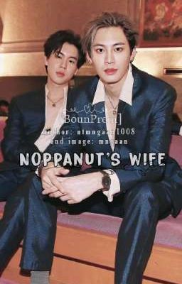 [BounPrem] Noppanut's Wife 