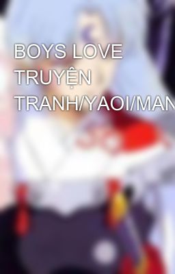 BOYS LOVE TRUYỆN TRANH/YAOI/MANHWA