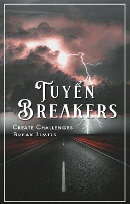 [BREAK] Tuyển Breakers